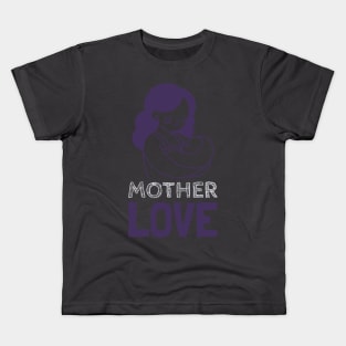 MOTHER LOVE Kids T-Shirt